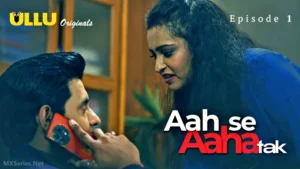 Aah-Se-Aaha-Tak-Episode-1