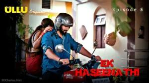 Ek-Haseena-Thi-Episode-5