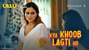 Kya-Khoob-Lagti-Ho-Episode-2