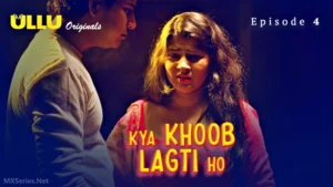 Kya-Khoob-Lagti-Ho-Episode-4