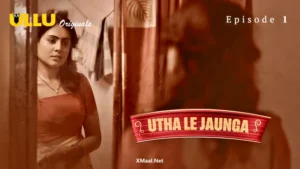 Watch Utha Le Jaunga Episode 1