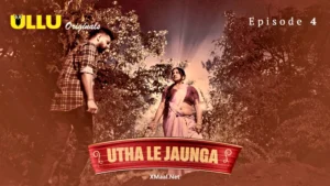 Watch Utha Le Jaunga Episode 4