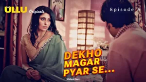 Dekho Magar Pyar Se Episode 5