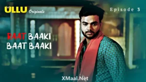 Raat Baaki Baat Baaki Episode 3